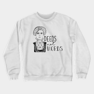 Deeds Not Words Emmeline B&W Crewneck Sweatshirt